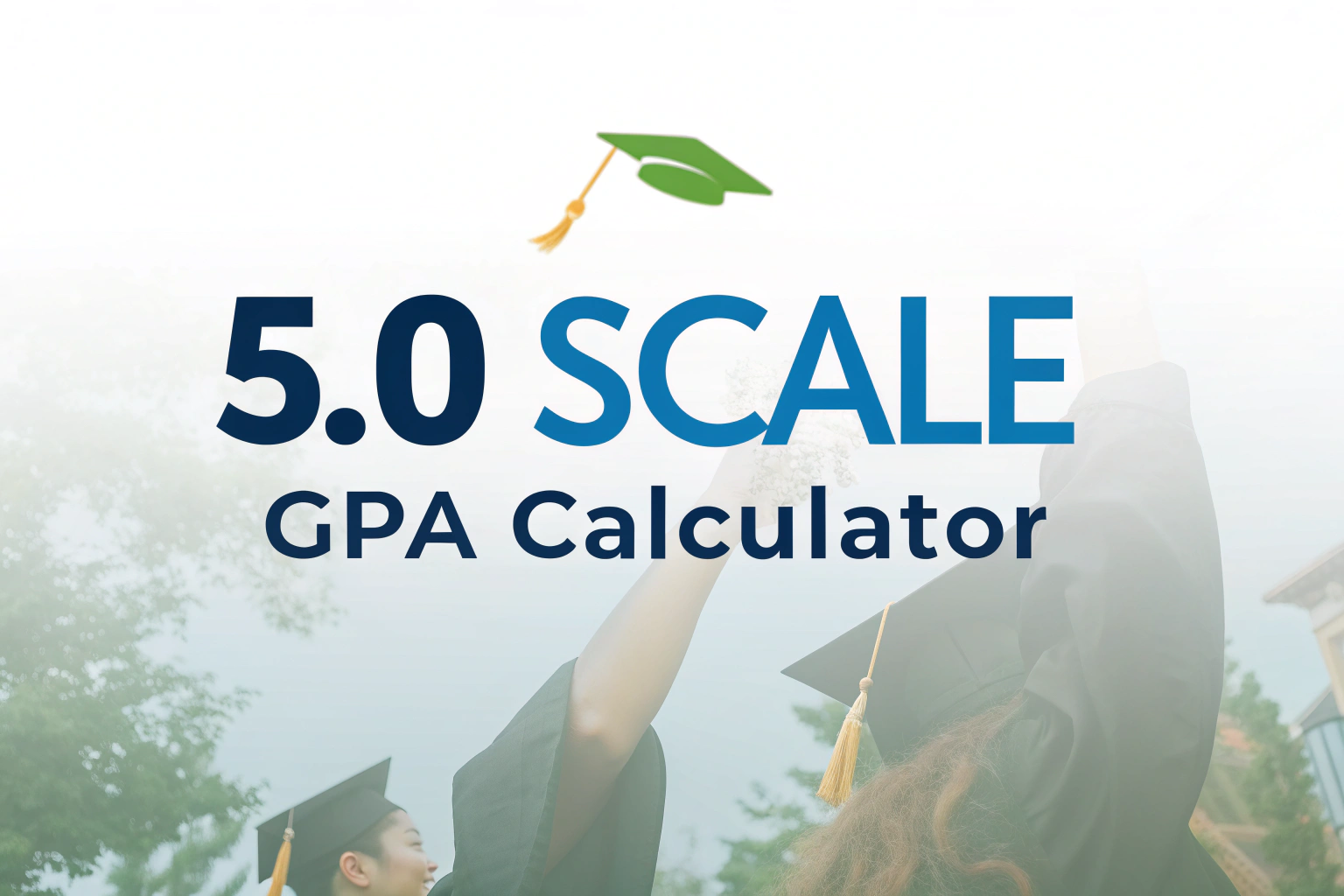 5.0 Scale GPA Calculator - Weighted Grade Point Average